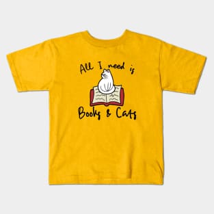 All I need is books and cats Kids T-Shirt